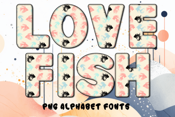 Download Love Fish Alphabet Fonts - Love Collection